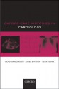 Oxford Case Histories in Cardiology - Rajkumar Rajendram, Javed Ehtisham, Colin Forfar