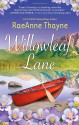 Willowleaf Lane - RaeAnne Thayne