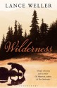 Wilderness - Lance Weller