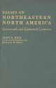 Essays on Northeastern North America, Seventeenth and Eighteenth Centuries - John G. Reid