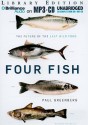 Four Fish: The Future of the Last Wild Food - Paul Greenberg, Christopher Lane