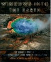 Windows into the Earth: The Geologic Story of Yellowstone and Grand Teton National Parks - Robert B. Smith