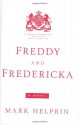 Freddy and Fredericka - Mark Helprin