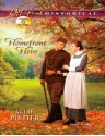 Homefront Hero (Mills & Boon Love Inspired Historical) - Allie Pleiter