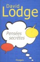 Pensées secrètes - David Lodge