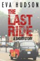 The Last Ride - Eva Hudson