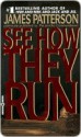 See How They Run - James Patterson