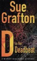 D Is For Deadbeat - Sue Grafton