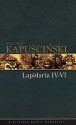 Lapidaria IV-VI. Tom 7 - Ryszard Kapuściński