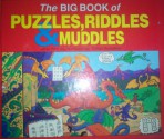 The Big Book of Puzzles, Riddles & Muddles - John Pinkney, Gillian Brailsford