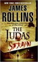 The Judas Strain: A Sigma Force Novel - James Rollins