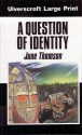 A Question Of Identity - June Thomson