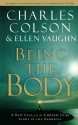 Being the Body (Colson, Charles) - Charles Colson, Ellen Vaughn
