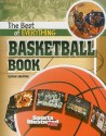 The Best of Everything Basketball Book (All-Time Best of Sports) - Nate LeBoutillier