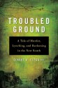 Troubled Ground: A Tale of Murder, Lynching, and Reckoning in the New South - Claude Andrew Clegg III