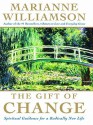 Gift of Change - Marianne Williamson