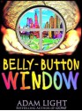 Belly Button Window - Adam Light