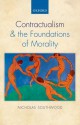 Contractualism and the Foundations of Morality - Nicholas Southwood