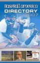 Baseball America 2007 Directory: Your Definitive Guide to the Game - Baseball America