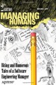 Managing Humans: Biting and Humorous Tales of a Software Engineering Manager - Michael Lopp