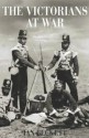 Victorians at War - Ian F. W. Beckett