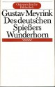 Des deutschen Spießers Wunderhorn - Gustav Meyrink