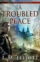 A Troubled Peace - Laura Malone Elliott