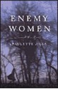 Enemy Women - Paulette Jiles