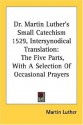 Martin Luther's Small Catechism - Martin Luther