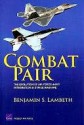 Combat Pair: The Evolution of Air Force-Navy Integration in Strike Warfare - Benjamin S. Lambeth