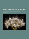 Painters and Sculptors; A Second Series of Old Masters and New - Kenyon Cox