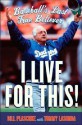 I Live for This!: Baseball's Last True Believer - Bill Plaschke, Tommy Lasorda