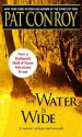 The Water Is Wide - Pat Conroy