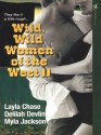 Wild Wild Women Of The West II - Myla Jackson, Delilah Devlin, Layla Chase