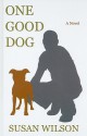 One Good Dog - Susan Wilson