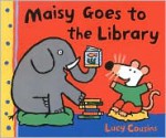 Maisy Goes to the Library: A Maisy First Experience Book - Lucy Cousins