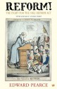 Reform!: The Fight for the 1832 Reform Act - Edward Pearce