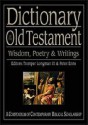 Dictionary Of The Old Testament: Wisdom, Poetry & Writings - Tremper Longman III