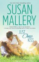 Just One Kiss (A Fool's Gold Romance) - Susan Mallery