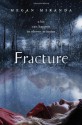 Fracture - Megan Miranda