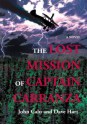 THE LOST MISSION OF CAPTAIN CARRANZA: A Novel - Dave Hart