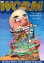 The Worm: The Longest Comic Strip in the World - Steve Moore, Alan Moore, Andrew Cartmel, Garth Ennis, Jamie Delano, Hilary Robinson, Steve Marchant, Neil Gaiman