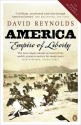 America, Empire of Liberty: A New History - David Reynolds