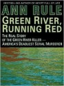 Green River Running Red - Ann Rule