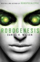 Robogenesis: A Novel - Daniel H. Wilson