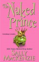 The Naked Prince (Naked Nobility, #6.5) - Sally MacKenzie