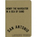 Henry the Navigator in a Sea of Sand/Enrique el Navegante en un Mar de Arena - Lawrence Weiner