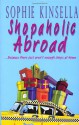 Shopaholic Abroad - Sophie Kinsella