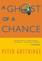 A Ghost of a Chance - Peter Guttridge