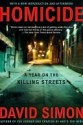 Homicide: A Year on the Killing Streets - David Simon